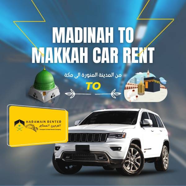 Madinah to Makkah car rent